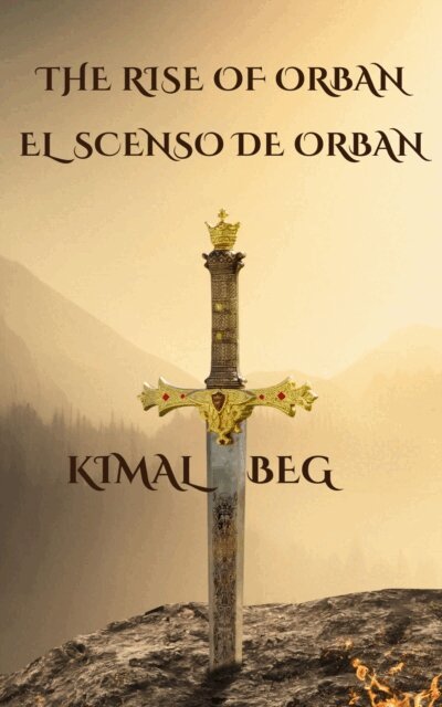 Kimal Beg - Rise Of Orban Part One And Two, E-bok