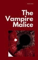 Robin Rose - The Vampire Malice, Häftad