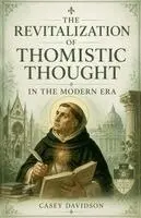 Casey Davidson - Revitalization of Thomistic Thought in the Modern Era, Häftad. Tillgänglighet: Lägg i varukorg