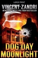 Vincent Zandri - Dog Day Moonlight, Häftad