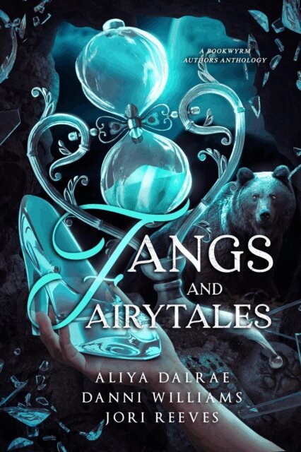 Jori Reeves, Danni Williams, Aliya DalRae - Fangs and Fairytales, E-bok