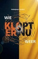 Volodymyr Serdiuk - Wie klopt er nu weer?, Häftad