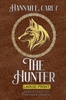 Hannah E. Carey - The Hunter: Tales of Pern Coen (Large Print), Häftad
