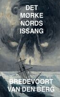 Bredevoort Van Den Berg - Det Mørke Nords Issang, Häftad