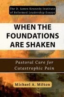 Michael a Milton - When the Foundations Are Shaken, Häftad