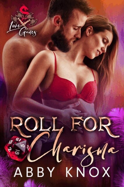Abby Knox - Roll For Charisma, E-bok