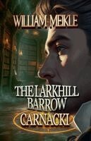 William Meikle - Larkhill Barrow, Häftad