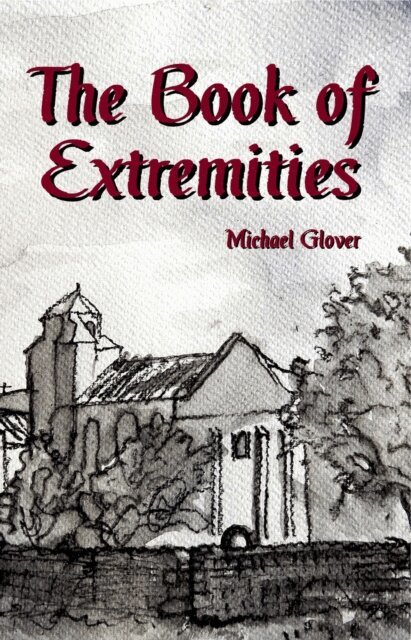 Michael Glover - Book of Extremities, E-bok