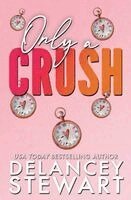 Delancey Stewart - Only a Crush, Häftad