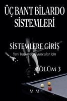 Üç Bant Bilardo Sistemleri - Sistemlere Giriş - Bölüm 3
