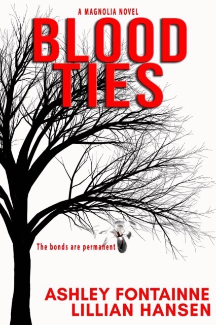 Lillian Hansen, Ashley Fontainne - Blood Ties, E-bok