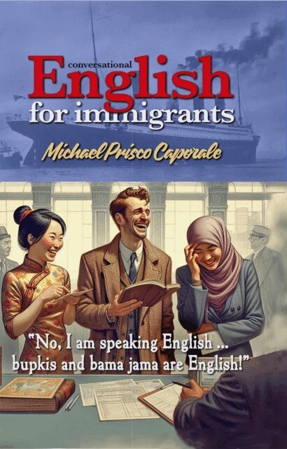 Michael Caporale - English for Immigrants, E-bok