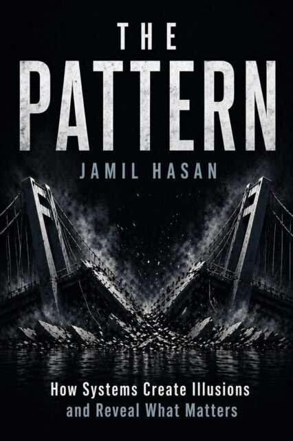 Jamil Hasan - Pattern: How Systems Create Illusions and Reveal What Matters, E-bok