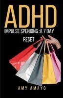 Amy Amayo - ADHD impulse spending, Häftad