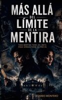 Cesareo Montero - Más Allá del Límite de la Mentira, Häftad. Tillgänglighet: Lägg i varukorg