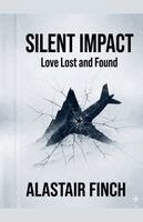 Alastair Finch - Silent Impact, Häftad