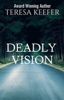 Teresa Keefer - Deadly Vision, Häftad