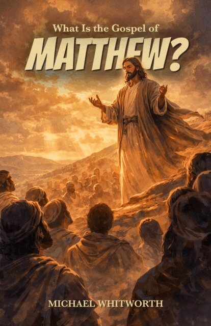 Michael Whitworth - What Is the Gospel of Matthew?, E-bok