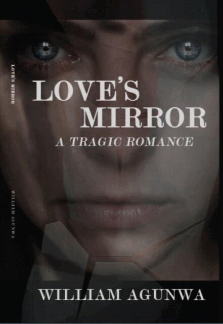 WILLIAM AGUNWA - Loves Mirror, E-bok