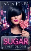 Arla Jones - Sugar, Häftad