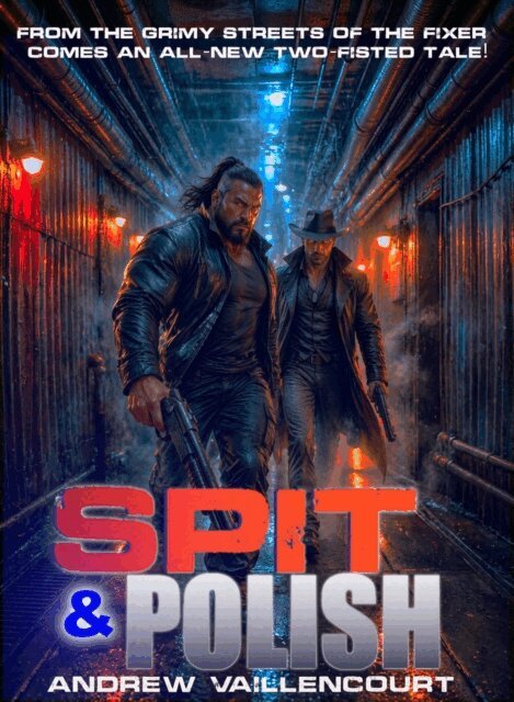 Andrew Vaillencourt - Spit and Polish, E-bok. Tillgänglighet: Lägg i varukorg