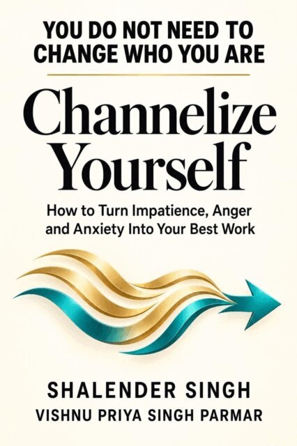 Vishnu Priya Singh Parmar, Shalender Singh - CHANNELIZE YOURSELF, E-bok. Tillgänglighet: Lägg i varukorg