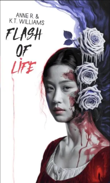 k.t. williams, Anne R - Flash of Life, E-bok. Tillgänglighet: Lägg i varukorg
