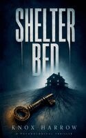 Knox Harrow - Shelter Bed, Häftad