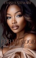 Tanisha Stewart - For My Good, Häftad. Tillgänglighet: Lägg i varukorg