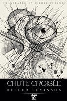 Heller Levinson - Chute Croisée, Häftad. Tillgänglighet: Lägg i varukorg