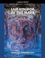 Darius Arkwright - Last Kingdom of the Maya, Häftad. Tillgänglighet: Lägg i varukorg