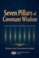 Bishop Osei Tweneboah Koduah - Seven Pillars of Covenant Wisdom, Häftad. Tillgänglighet: Lägg i varukorg