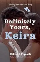 Melissa Reynolds - Definitely Yours, Keira, Häftad. Tillgänglighet: Lägg i varukorg