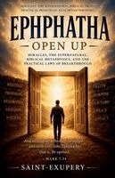 Saint-Exupery - EPHPHATHA - OPEN UP, Häftad