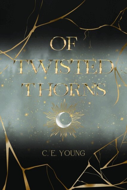 C. E. Young - Of Twisted Thorns, E-bok