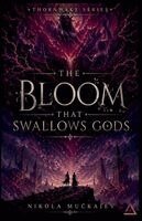 Nikola Muckajev - Bloom That Swallows Gods, Häftad. Tillgänglighet: Lägg i varukorg
