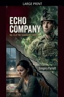 Gregory Parrott - Echo Company, Häftad