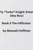 Maxwell Hoffman - Ty "Turbo" Knight, Häftad