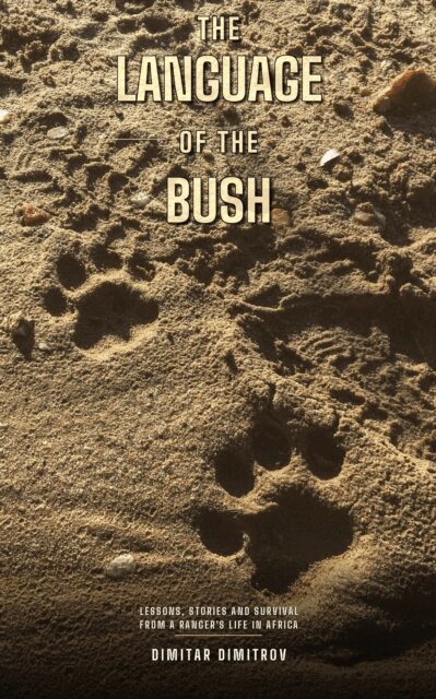 Dimitar Dimitrov - Language of the bush, E-bok. Tillgänglighet: Lägg i varukorg