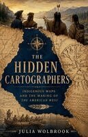 Julia Wolbrook - Hidden Cartographers Indigenous Maps and the Making of the American West, Häftad. Tillgänglighet: Lägg i varukorg