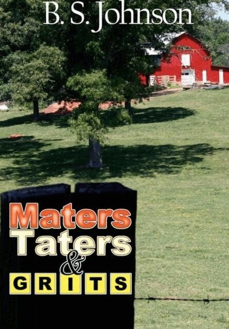 BS Johnson - Maters, Taters & Grits, E-bok