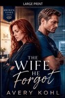 Avery Kohl - Wife He Forgot, Häftad