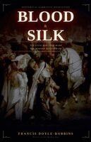 Francis Doyle-Robbins - Blood and Silk, Häftad
