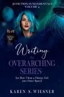 Karen S Wiesner - Writing the Overarching Series, Häftad. Tillgänglighet: Lägg i varukorg