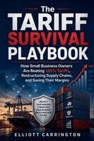Elliott Carrington - Tariff Survival Playbook, Häftad