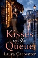 Laura Carpenter - Kisses in the Queue, Häftad. Tillgänglighet: Lägg i varukorg