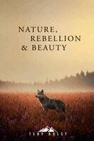 Nature, Rebellion and Beauty