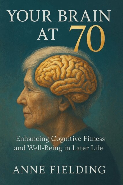Anne Fielding - Your Brain at 70, E-bok. Tillgänglighet: Lägg i varukorg