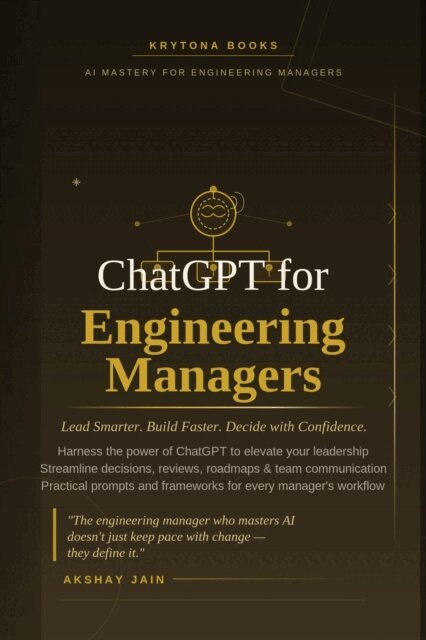 Akshay Jain - ChatGPT for Engineering Managers, E-bok