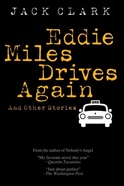 Jack Clark - Eddie Miles Drives Again, E-bok